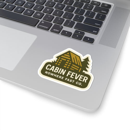 "Cabin Fever" Sticker
