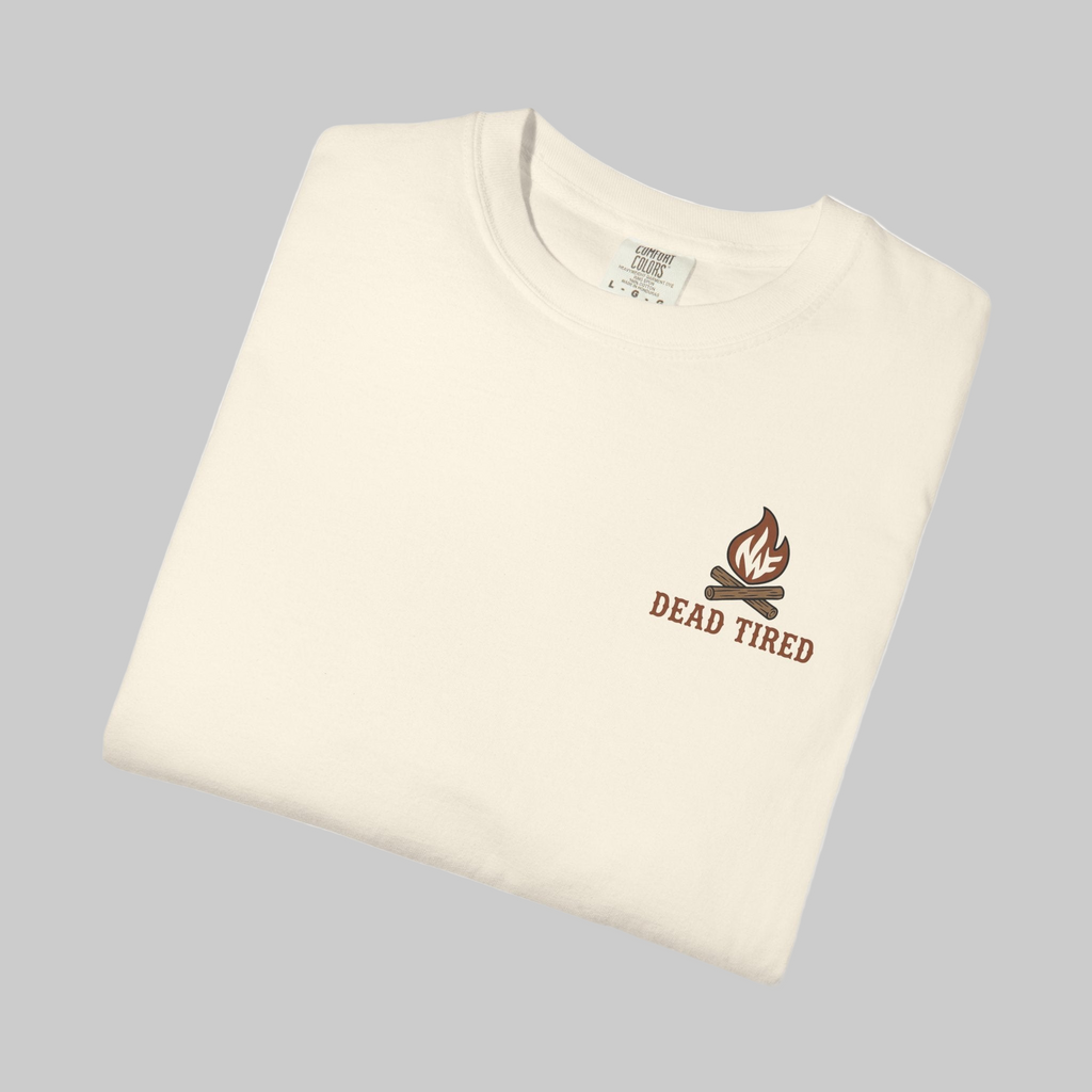 “Dead Tired” Tee