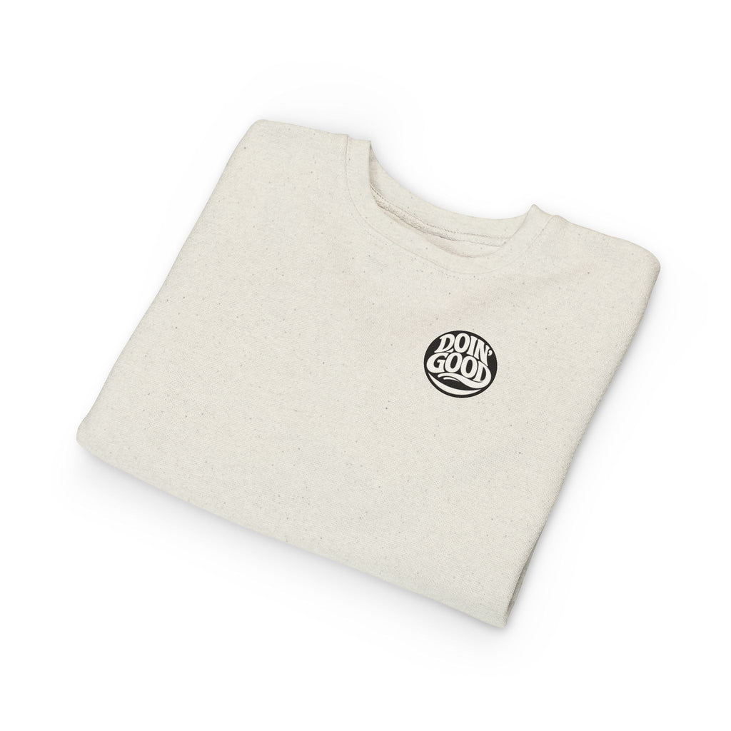 “Doin’ Good” Toddler Sweatshirt