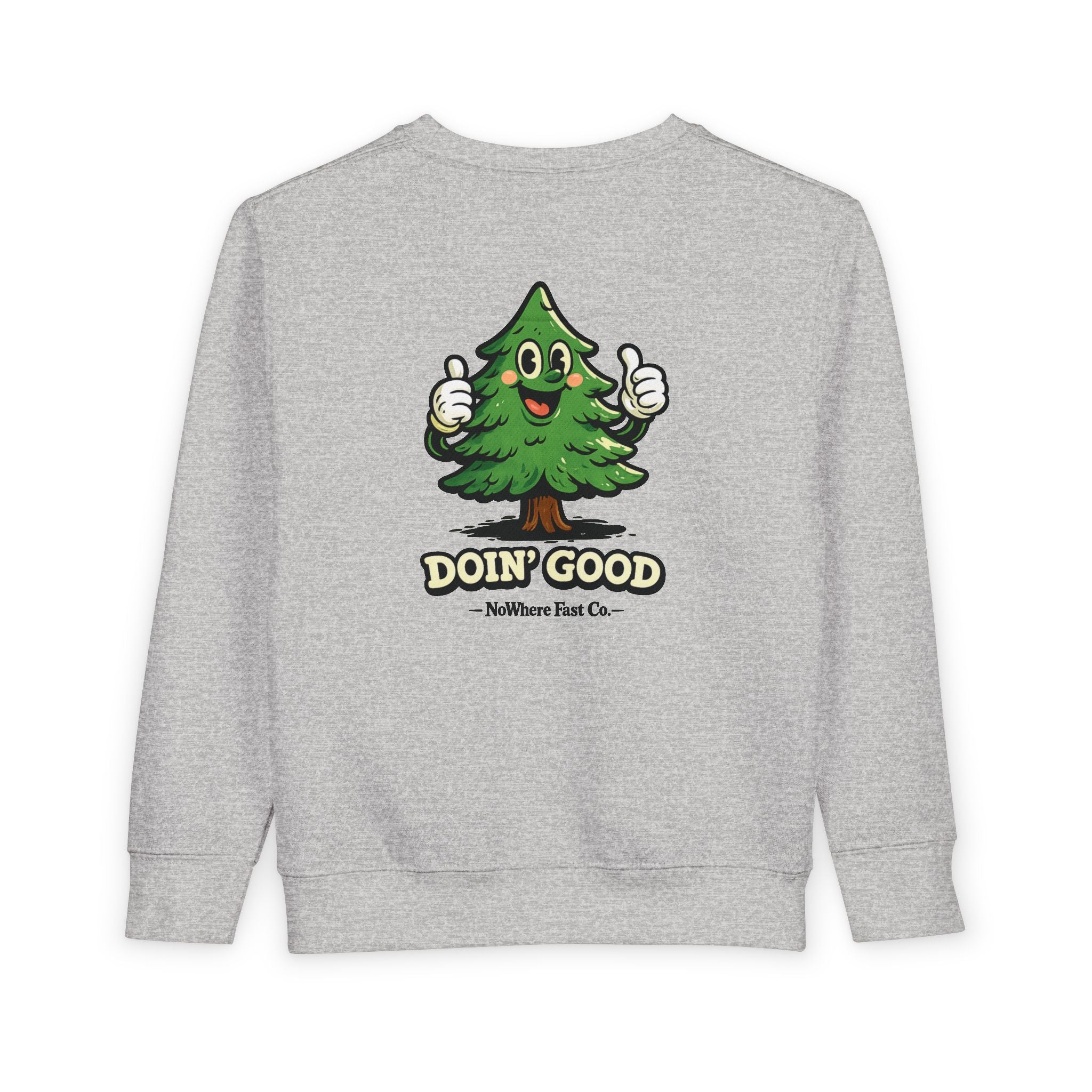 “Doin’ Good” Toddler Sweatshirt