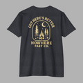 “Out Here’s Better” Tee