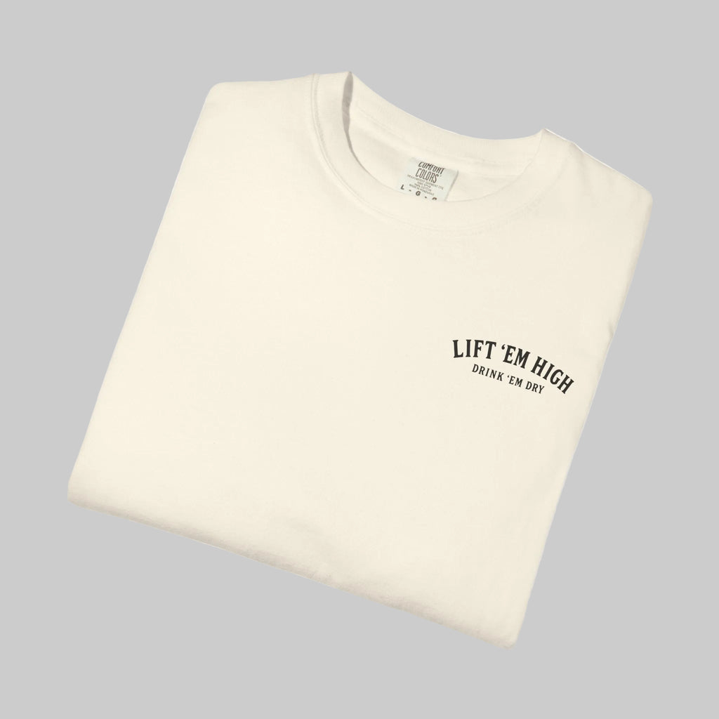 Lift ’Em High, Drink ’Em Dry T-Shirt — Vintage Western NoWhere Fast Co. Tee