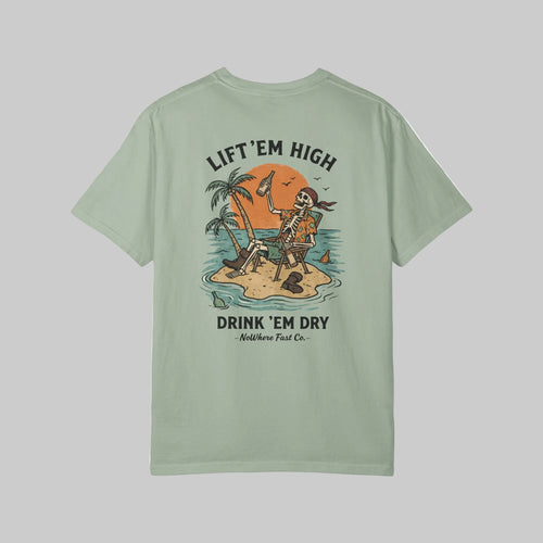 Lift ’Em High, Drink ’Em Dry T-Shirt — Vintage Western NoWhere Fast Co. Tee